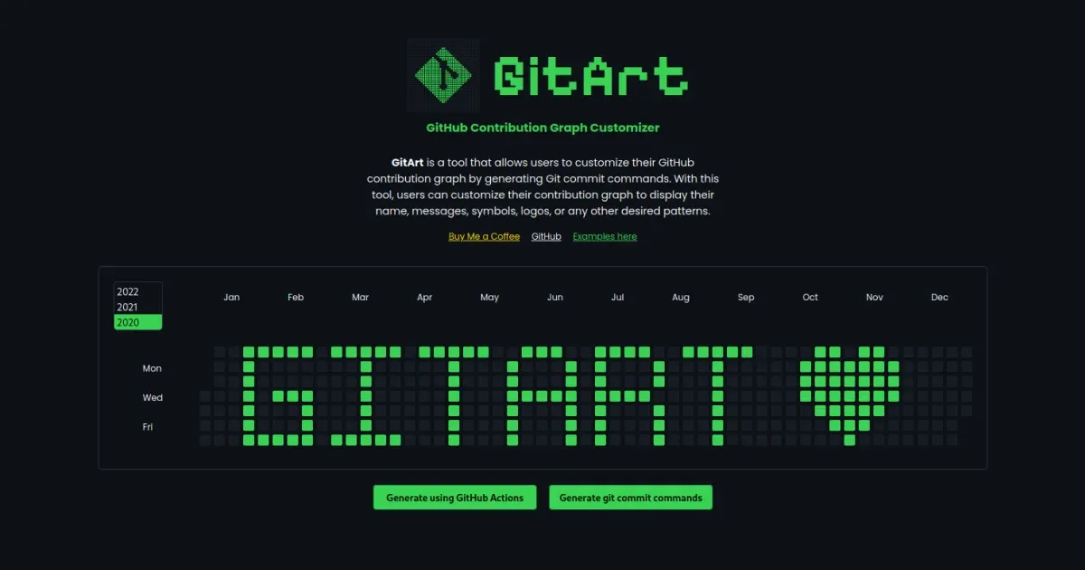 The first version of GitArt, with GITART and a heart drawn in green squares on a 2020 contribution graph, above the Generate using GitHub Actions and Generate git commit commands buttons